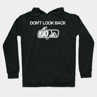 DON'T LOOK BACK Hoodie